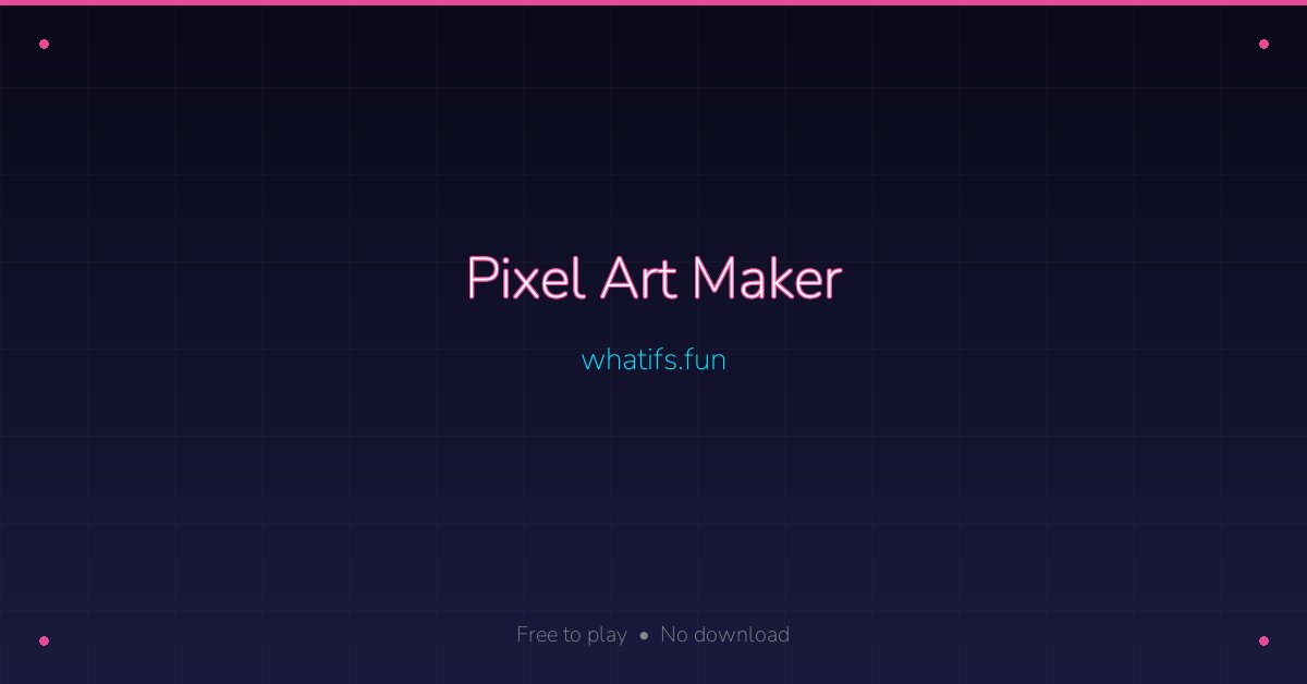 Pixel Art Maker — Free Online Pixel Drawing Tool | whatifs.fun