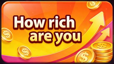 How Rich Are You?