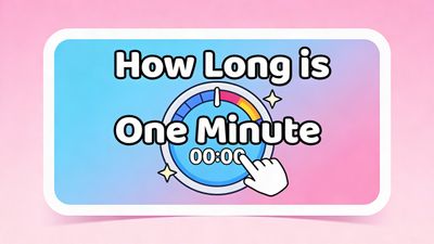 How Long Is One Minute?