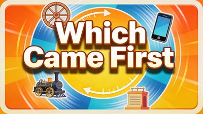 Which Came First?
